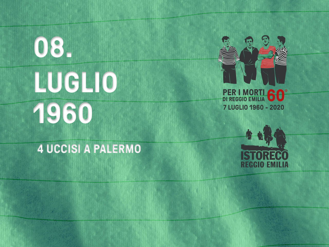 Per i morti di Reggio Emilia – 8 Luglio – 4 uccisi a Palermo