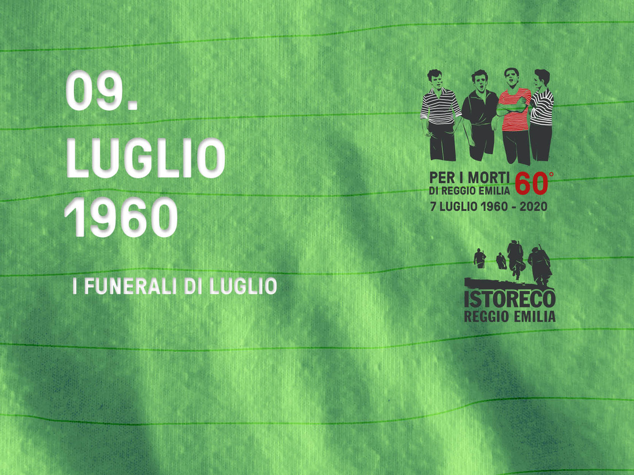 Per i morti di Reggio Emilia – 9 Luglio – I funerali di Luglio