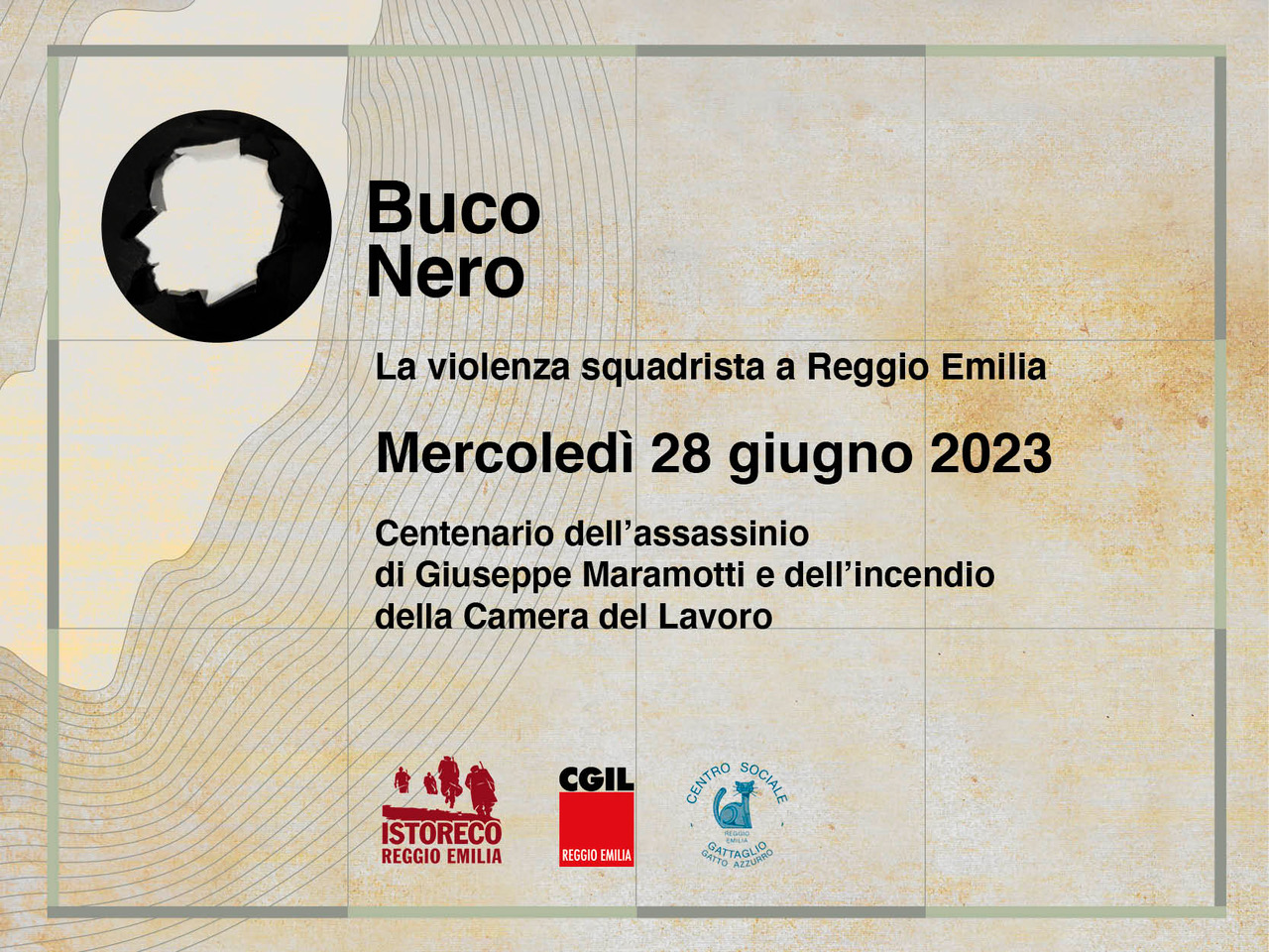 28 giugno – Buco Nero – Centenario dell’assassinio di Giuseppe Maramotti e dell’incendio della Camera del Lavoro