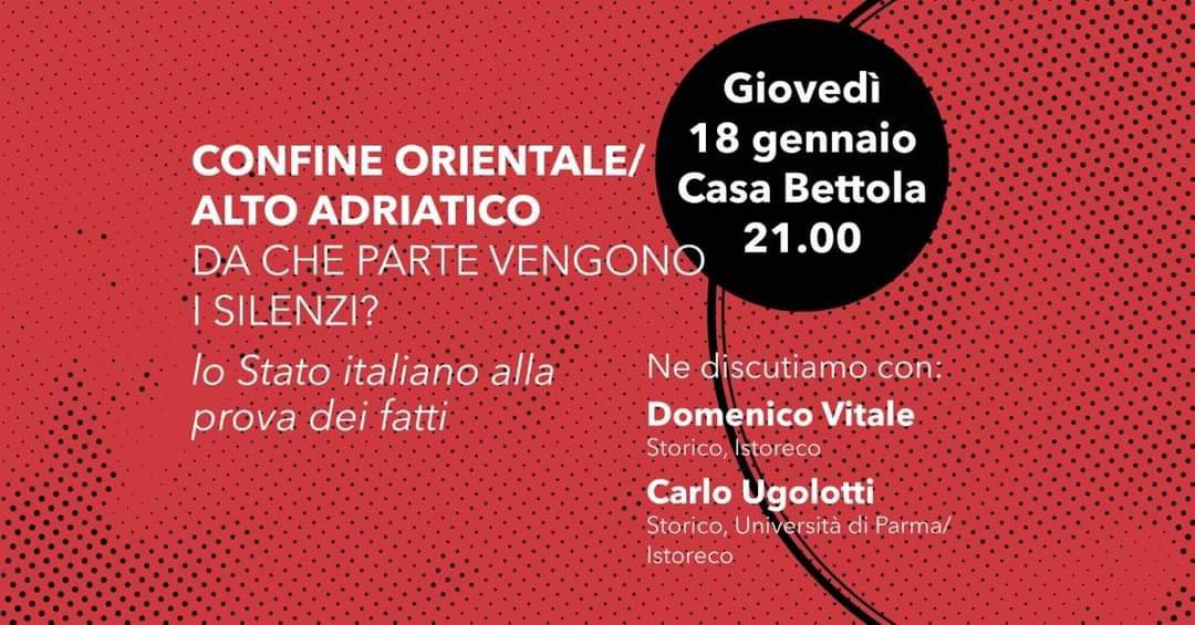 “Confine orientale/Alto Adriatico. Da che parte vengono i silenzi”