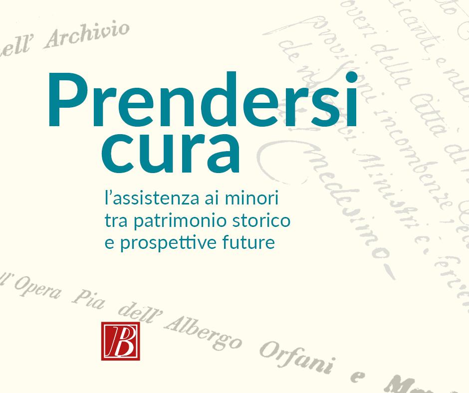 Prendersi cura: l’assistenza ai minori tra patrimonio storico e prospettive future