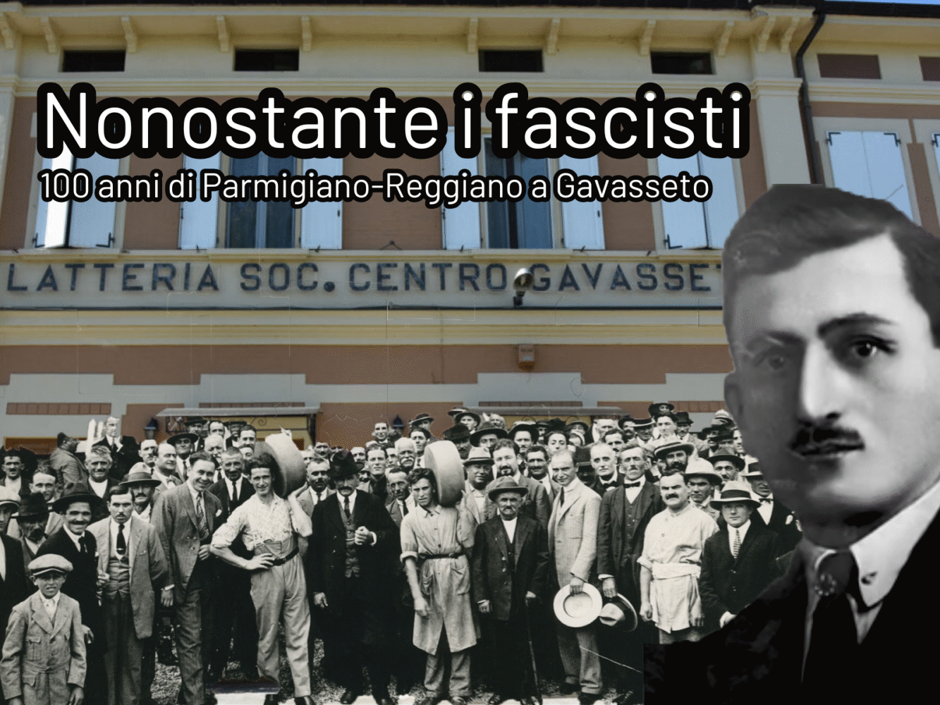 Nonostante i fascisti – Cento anni di Parmigiano Reggiano a Gavasseto