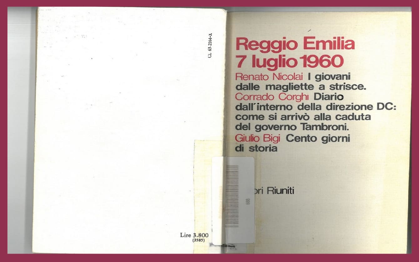 R. Nicolai, C. Corghi, G. Bigi, Reggio Emilia 7 luglio 1960), Editori Riuniti, Roma, 1980