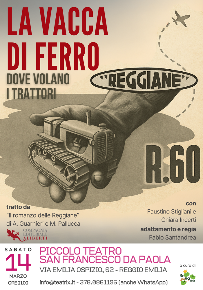 Nuova replica a Reggio Emilia dello spettacolo “La vacca di ferro – Dove volano i trattori”