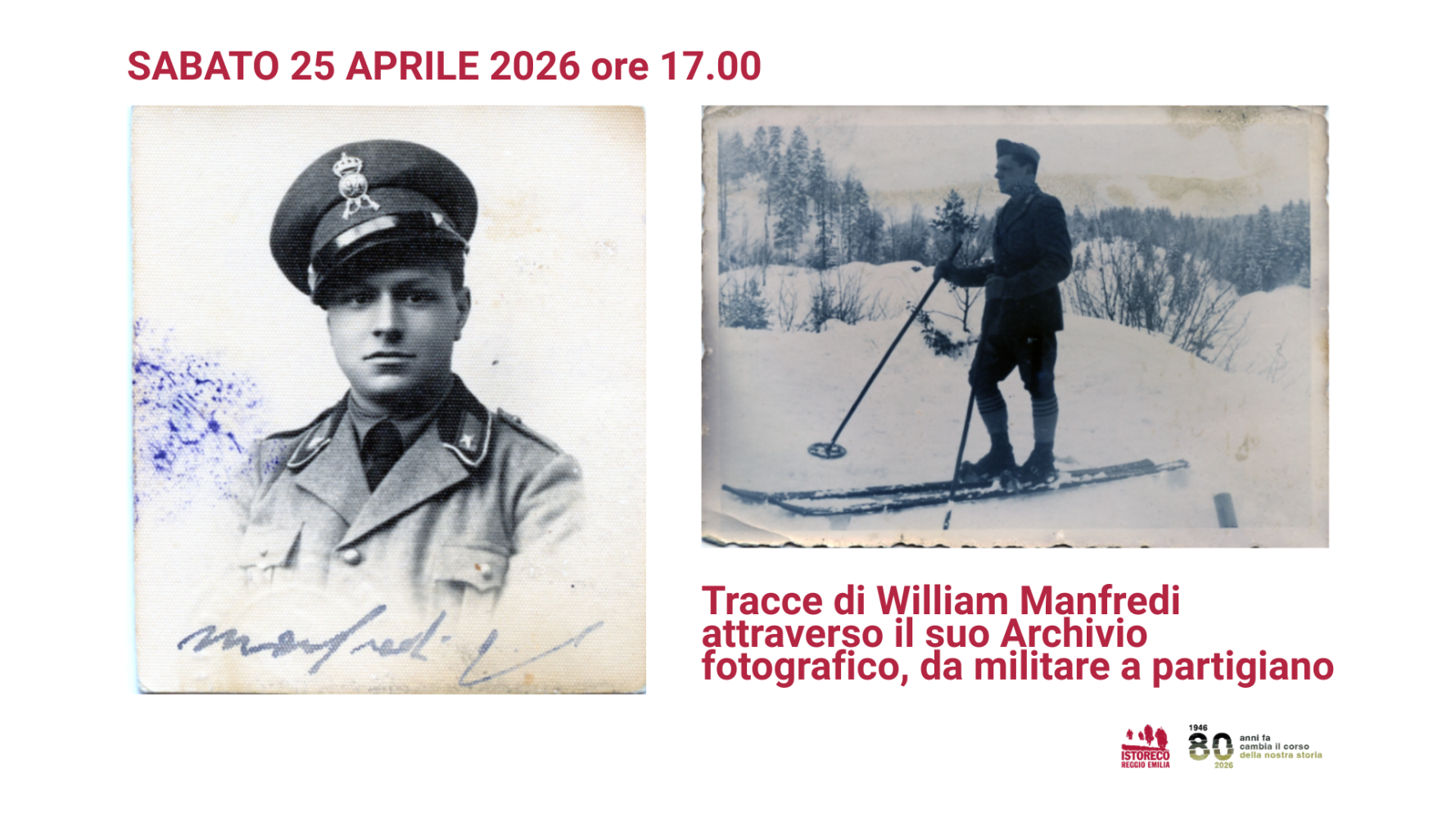 Tracce di William Manfredi attraverso il suo Archivio fotografico, da militare a partigiano